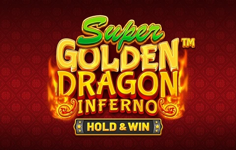 Super Golden Dragon Inferno